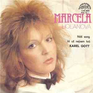 Marcela Holanová, Karel Gott - Náš Song / Já Už Nejsem Tvá flac album