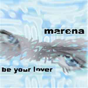 Marena - Be Your Lover flac album