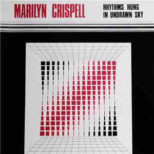 Marilyn Crispell - Rhythms Hung In Undrawn Sky flac album