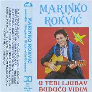 Marinko Rokvić - U Tebi Ljubav Buduću Vidim flac album