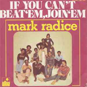 Mark Radice - If You Can't Beat 'Em, Join 'Em / The Whole Wide World Ain't Nothin' But A Party flac album