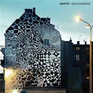 Martyn - Hello Darkness flac album