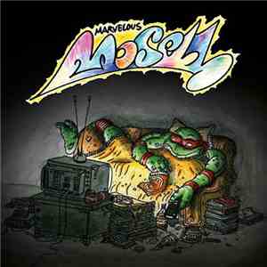 Marvelous Mosell - Dansk Ninja Turtles Rap / Jeg Var Blevet Syg Og Ku' Li' Det flac album