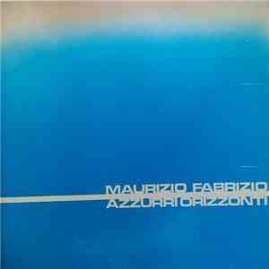 Maurizio Fabrizio - Azzurri Orizzonti flac album