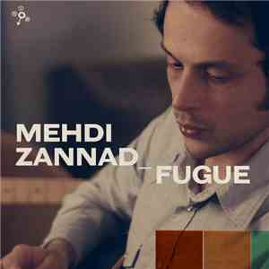 Mehdi Zannad - Fugue flac album