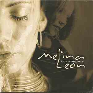 Melina León - Qué Sera De Ti flac album
