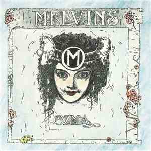 Melvins - Ozma / Gluey Porch Treatments flac album