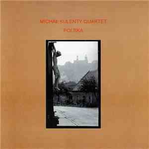 Michał Kulenty Quartet - Polska flac album