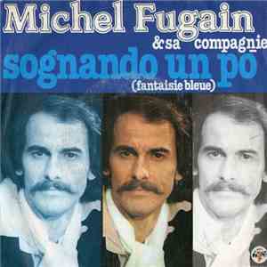 Michel Fugain & Sa Compagnie - Sognando Un Po' (Fantasie Blue) flac album