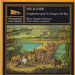 Michel Richard Delalande - Symphonies pour les soupers du Roy flac album