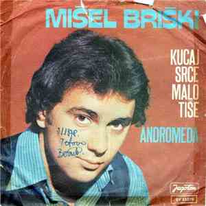 Mišel Briški - Kucaj Srce Malo Tiše / Andromeda flac album