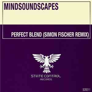 Mindsoundscapes - Perfect Blend (Simon Fischer Remix) flac album