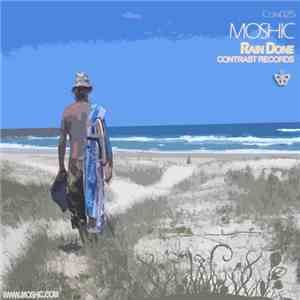 Moshic - Rain Done flac album