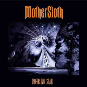 MotherSloth  - Moribund Star flac album