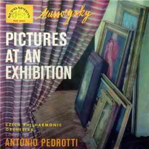 Mussorgsky - Czech Philharmonic Orchestra conductor Antonio Pedrotti - Pictures At An Exhibition flac album