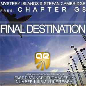 Mystery Islands & Stefan Cambridge Pres. Chapter G8 - Final Destination flac album