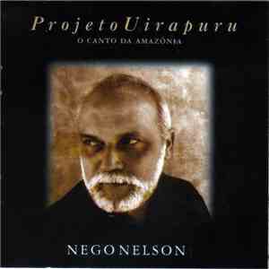 Nego Nelson - Projeto Uirapuru flac album