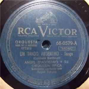 Ángel D'Agostino Y Su Orquesta Típica - Un Tango Argentino / El Espejo De Tus Ojos flac album