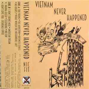 Nic Fit  - Vietnam Never Happened flac album
