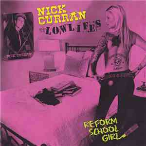 Nick Curran And The Lowlifes - Reform School Girl flac album
