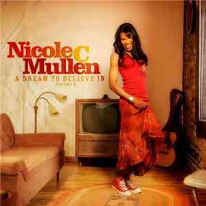 Nicole C. Mullen - A Dream To Believe In Vol. 2 flac album