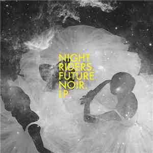 Night Riders  - Future Noir flac album