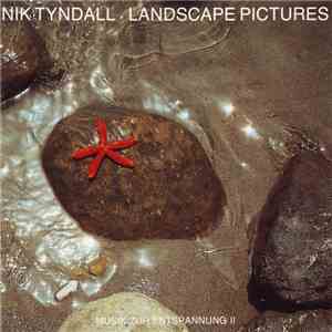 Nik Tyndall - Landscape Pictures (Musik Zur Entspannung II) flac album