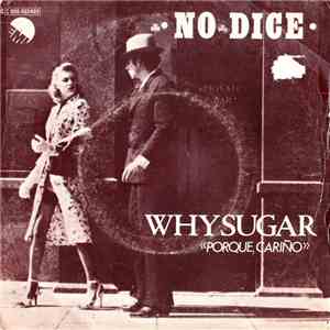 No Dice - Why Sugar flac album