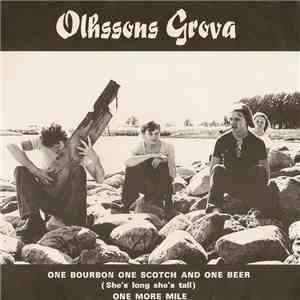 Olhssons Grova - One Bourbon One Scotch And One Beer / One More Mile flac album