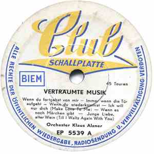 Orchester Klaus Alzner / Orchester Joh. Fehring / Tanzstreichorch. Karl Grell - Verträumte Musik / Cuban Mambo / So Rot Scheint Der Mond Nur In Mexiko flac album