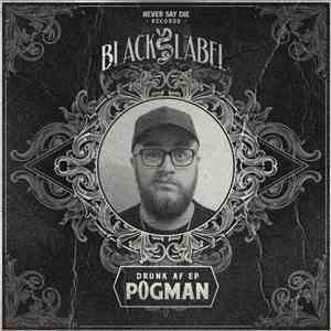 P0gman - Drunk AF EP flac album