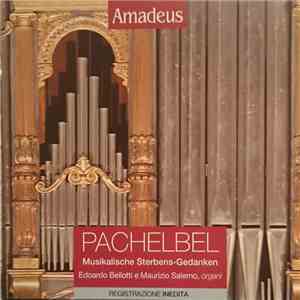 Pachelbel, Edoardo Bellotti, Maurizio Salerno - Musikalische Sterbens-Gedank flac album