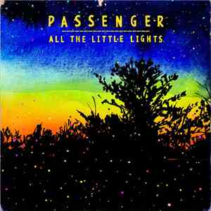 Passenger  - All The Little Lights flac album