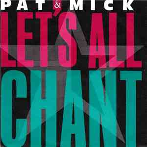 Pat & Mick - Let's All Chant flac album