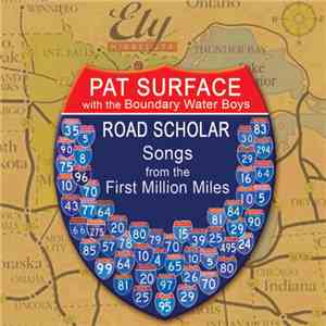 Pat Surface with the Boundary Water Boys - Road Scholar flac album