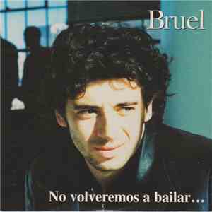 Patrick Bruel - No Volveremos A Bailar flac album