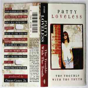 Patty Loveless - The Trouble With The Truth flac album