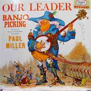 Paul Miller  - Our Leader - Banjo Picking flac album
