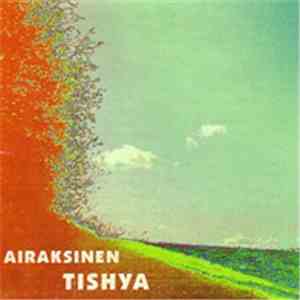 Pekka Airaksinen - Tishya flac album