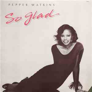 Pepper Watkins - So Glad flac album