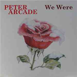 Peter Arcade - We Were flac album