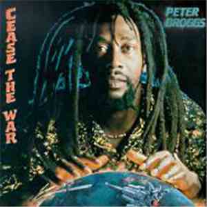 Peter Broggs - Cease The War flac album