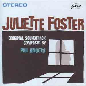 Phil Angotti - Juliette Foster flac album