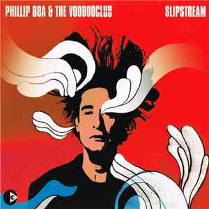 Phillip Boa & The Voodooclub - Slipstream flac album