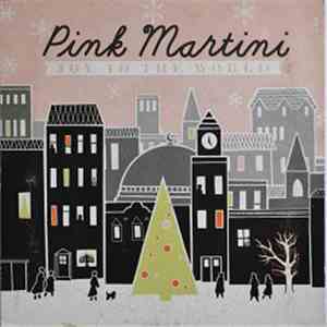 Pink Martini - Joy To The World flac album