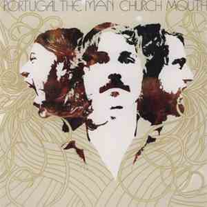 Portugal. The Man - Church Mouth flac album