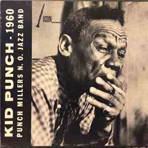 Punch Miller - Kid Punch-1960 Punch Millers N.O. Jazz Band flac album