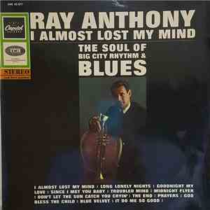 Ray Anthony - I Almost Lost My Mind - The Soul Of Rhyythm & Blues flac album