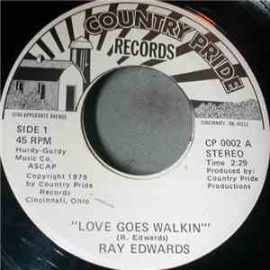 Ray Edwards  - Love Goes Walkin' flac album