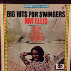 Ray Ellis - Big Hits For Swingers flac album